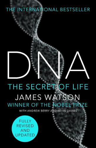 Dna : The Story Of The Genetic Revolution