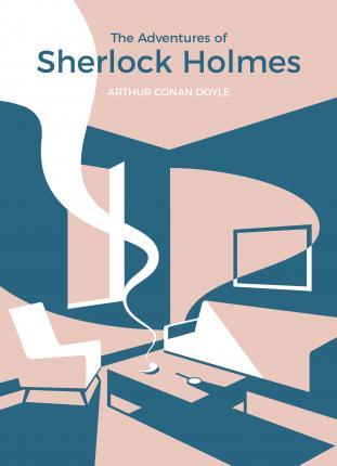 The Adventures Of Sherlock Holmes : Vintage Classics