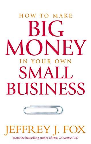 Big Money In Your Small Business