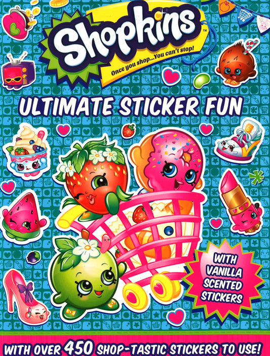 Shopkins Ulitmate Sticker Fun (Gsa Scented Shopkins)