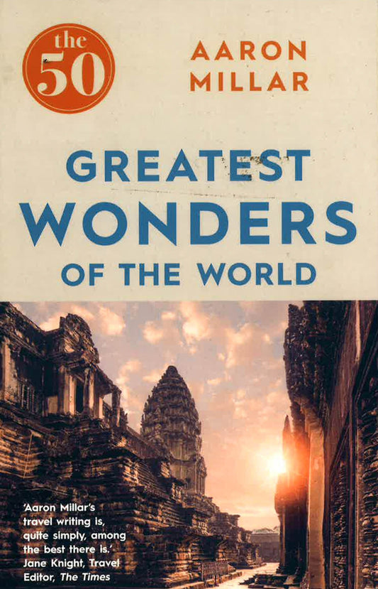 The Greatest Wonders Of The World