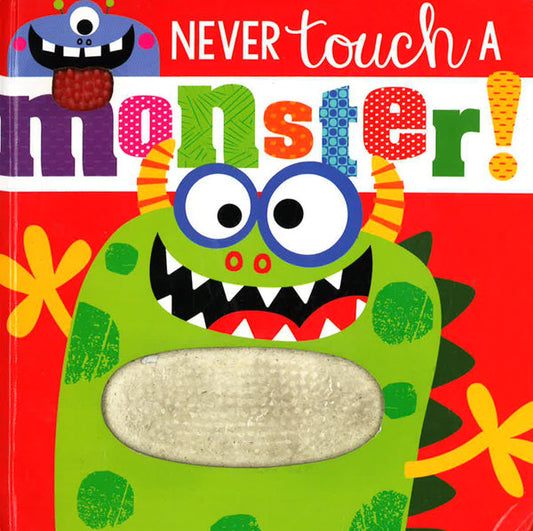 Touch And Feel: Never Touch A Monster