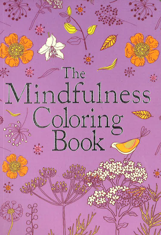 The Mindfulness Coloring Book