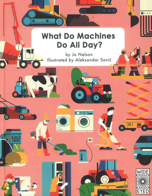 What Do Machines Do All Day?