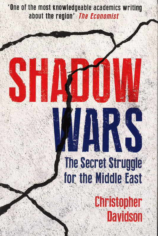 Shadow Wars: The Secret Struggle For The Middle East