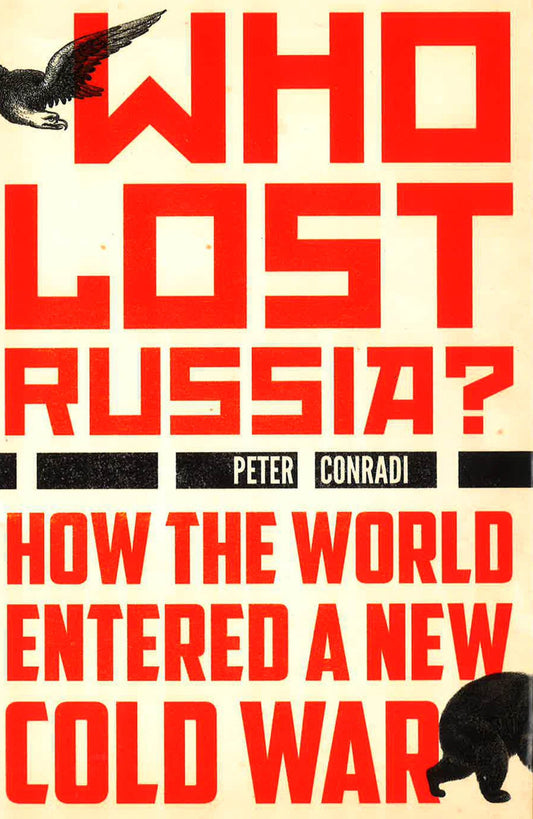 Who Lost Russia?