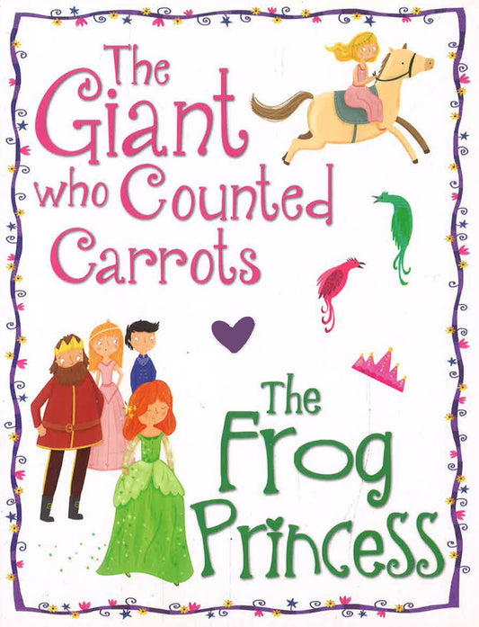 Princess Storytime Collection - The Giany Who Counted Carrots & The Frog Princess