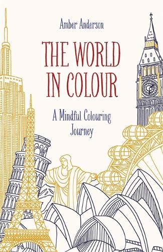 The World In Colour: A Mindful Colouring Journey