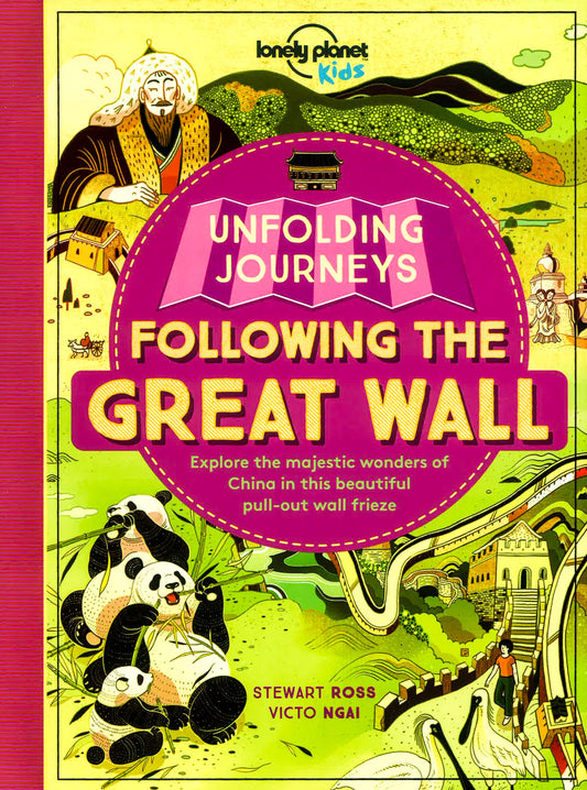 Lonely Planet: Unfolding Journeys - Following The Great Wall