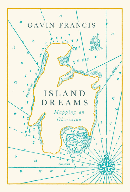 Island Dreams: Mapping An Obsession