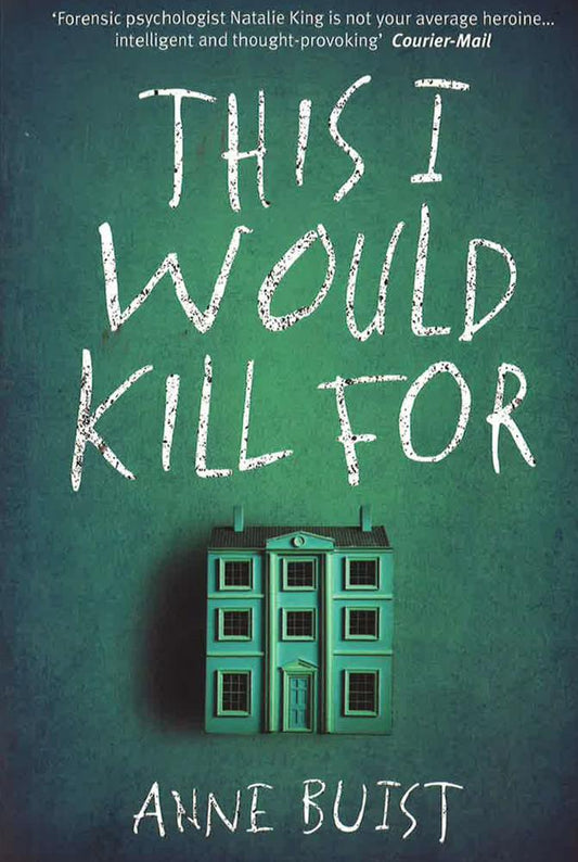 This I Would Kill For: A Psychological Thriller Featuring Forensic Psychiatrist Natalie King