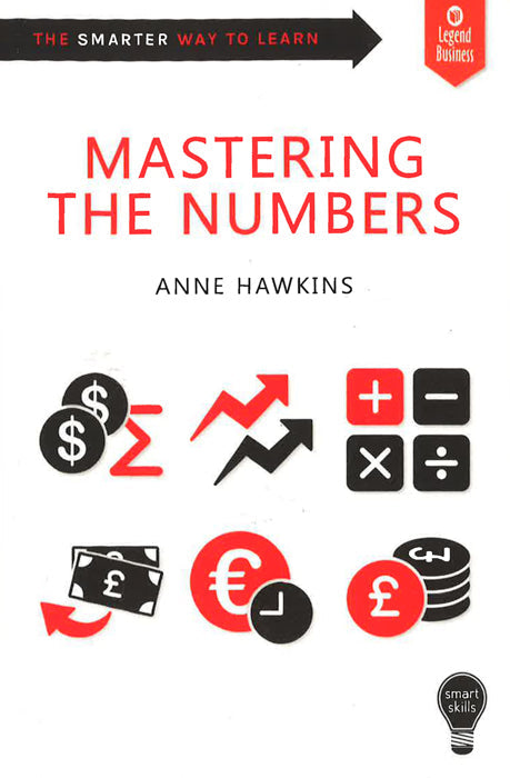 Smart Skills: Mastering The Numbers