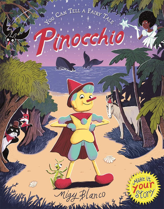 You Can Tell A Fairy Tale: Pinocchio