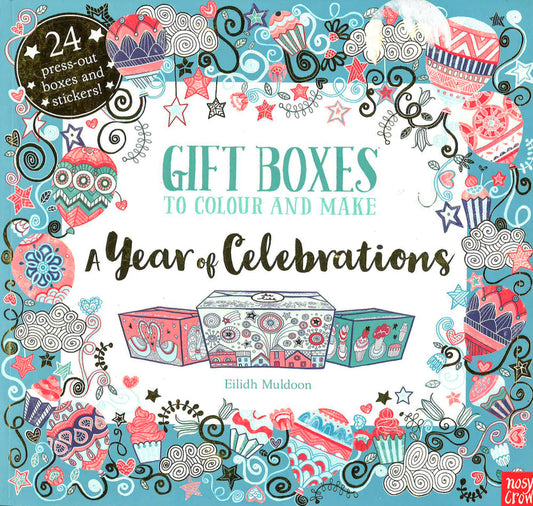 Gift Boxes To Colour And Make : A Year Of Celebrations