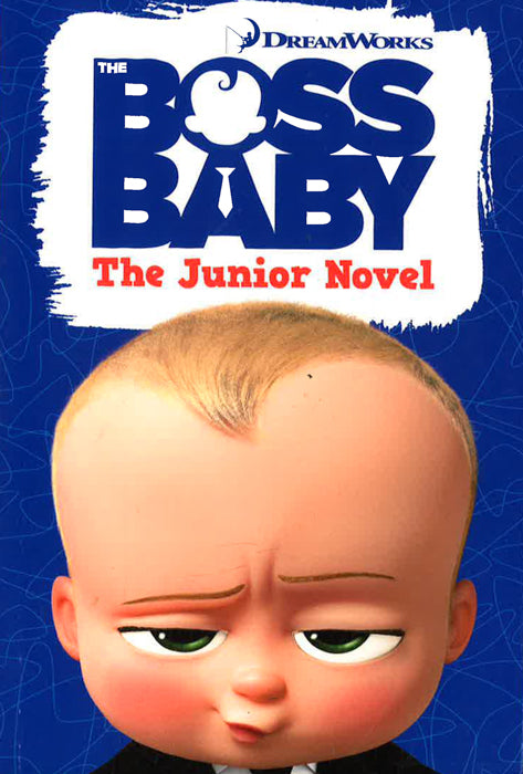 Boss Baby The Junior Novel