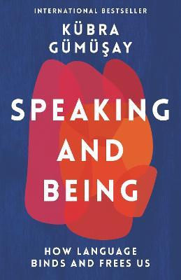 Speaking And Being