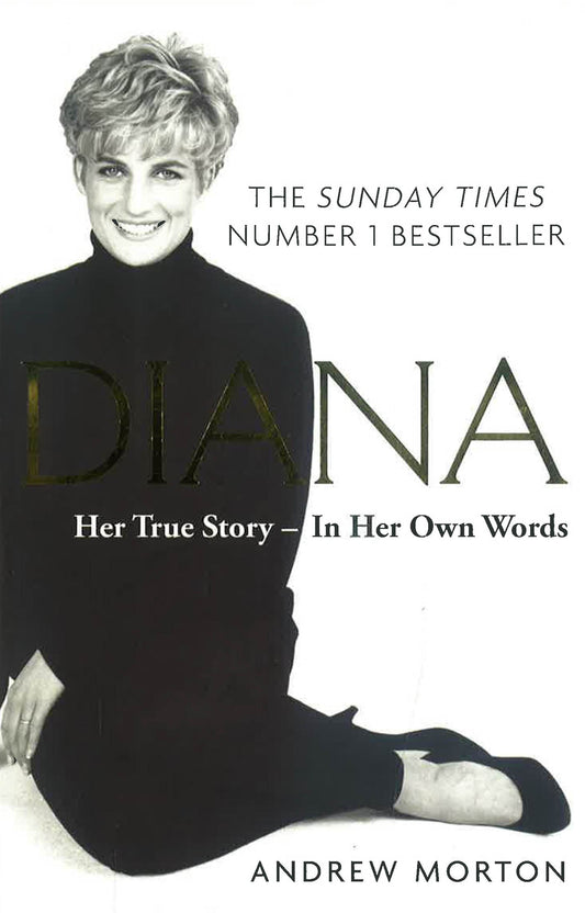 Diana: Her True Story - In Her Own Words