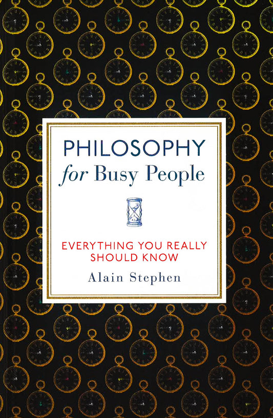 Philosophy for Busy People