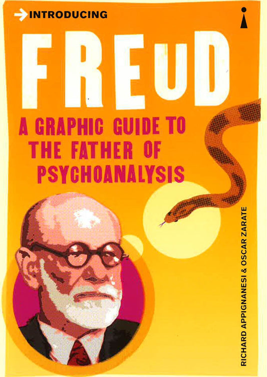 Introducing Freud: A Graphic Guide To The Father Of Psychoanalysis