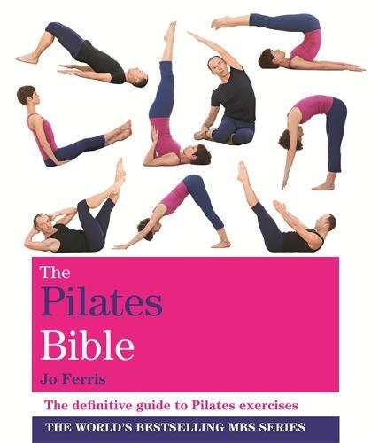 The Pilates Bible : Godsfield Bibles