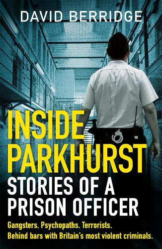 Inside Parkhurst: Stories Of A Prison Officer