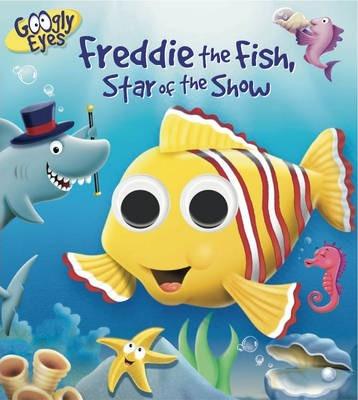 Freddie The Fish. Star Of The Show