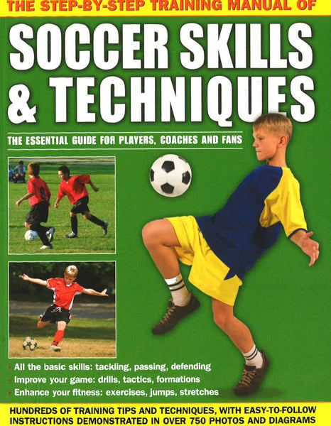 Step By Step Training Manual Of Soccer Skills And Techniques