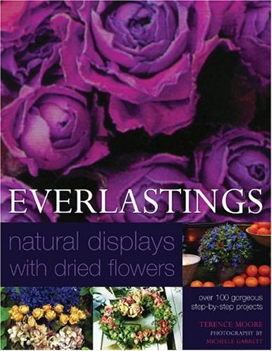 Everlastings: Natural Displays With Dried Flowers