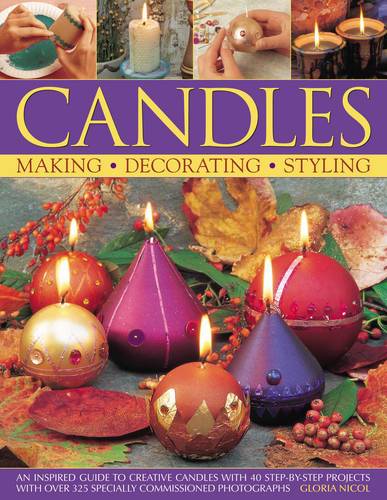 Candles: Making, Decorating, Styling