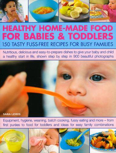 Healthy Home-Made Food For Babies & Toddlers