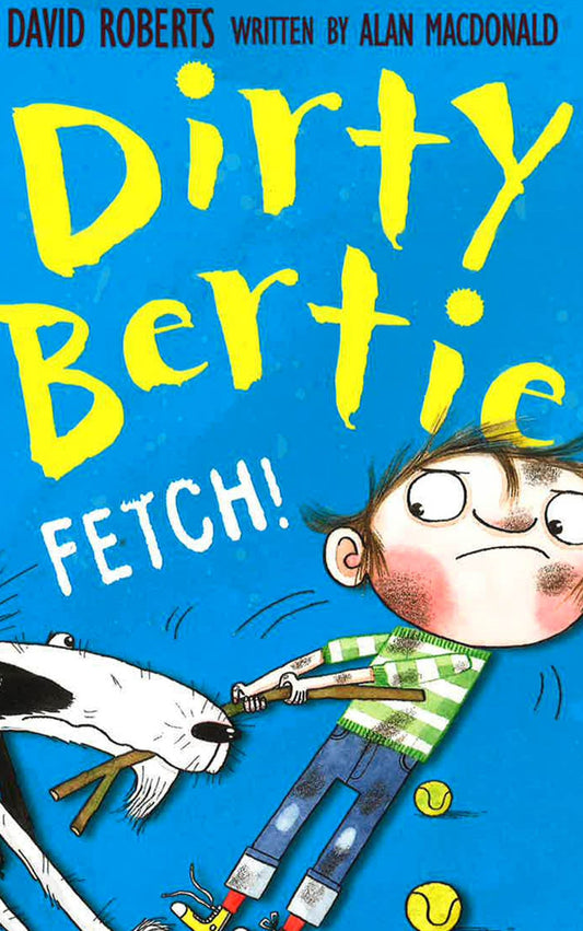 Dirty Bertie: Fetch