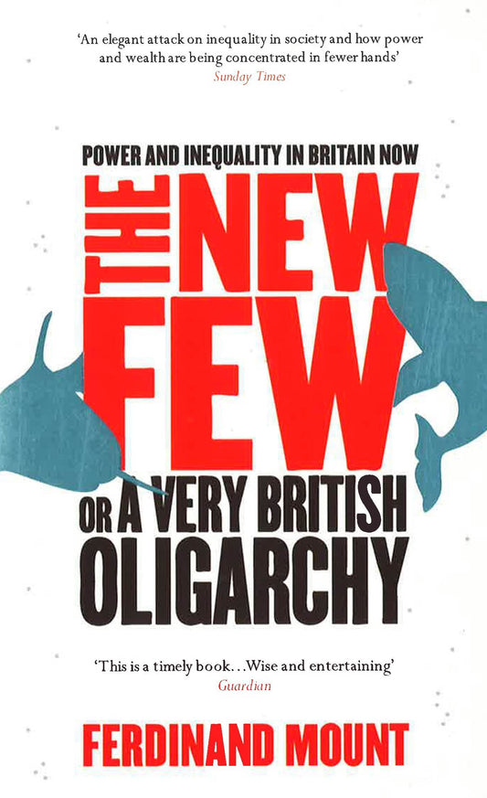 New Few Power And Inequality In Britain Now Pb