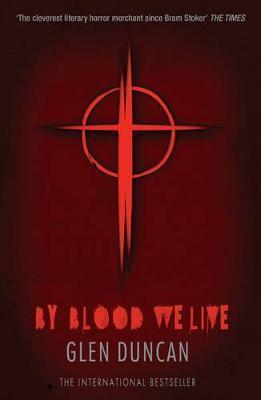 By Blood We Live (The Last Werewolf 3)