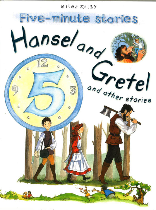 Five-Minute Stories Hansel And Gretel And Other St