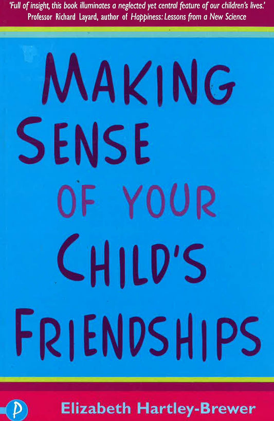 Making Sense Of Your Child's Friendship