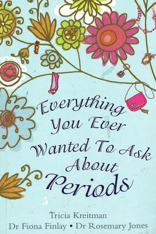 Everything You Ever Wanted To Ask About Periods