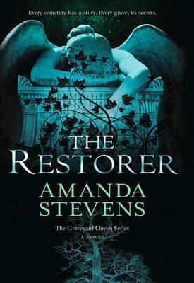 The Restorer (The Graveyard Queen Series, Book 1)