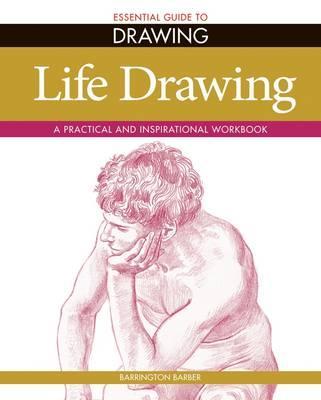 Life Drawing (Essential Guide To Drawing)