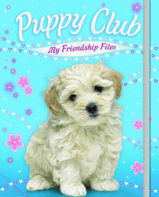 Puppy Club: My Friendship Files