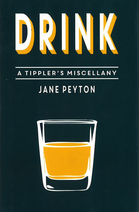 Drink!: A Tippler's Miscellany