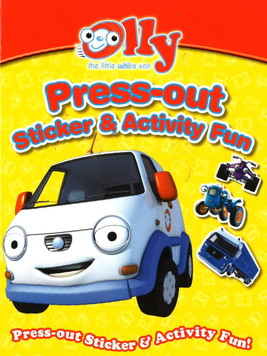 Olly The Little White Van: Press-Out Sticker & Activity Fun