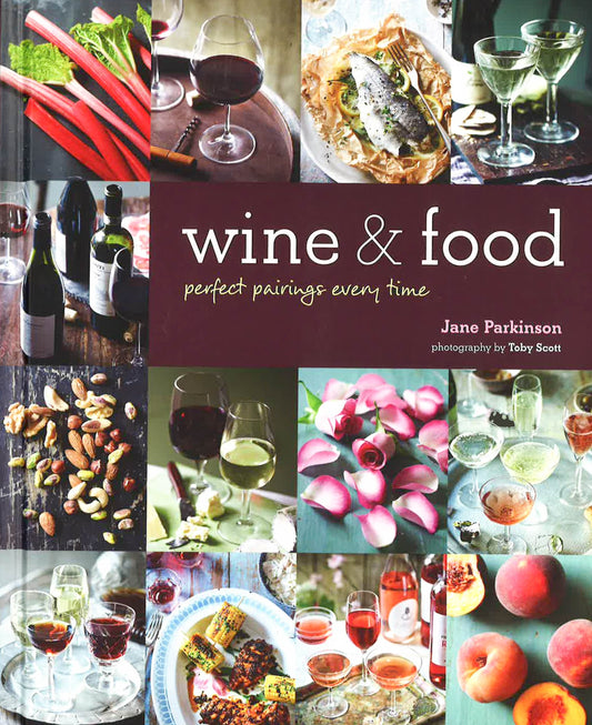 Wine & Food : Perfect Pairings