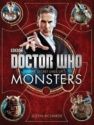 Doctor Who: The Secret Lives Of Monsters (Dr Who)