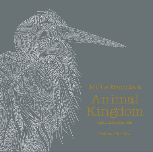 Millie Marotta's Animal Kingdom Deluxe Edition : a colouring book adventure