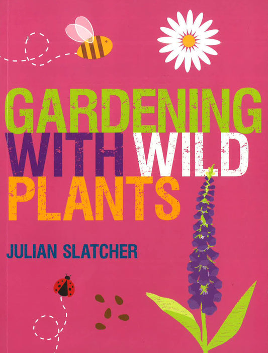 Gardening With Wild Plants