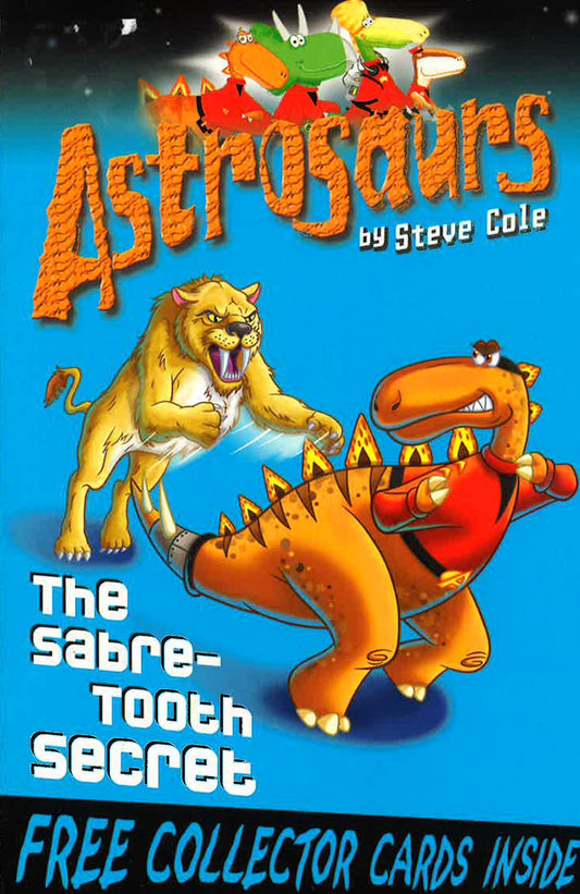 Astrosaurs : The Sabre-Tooth Secret