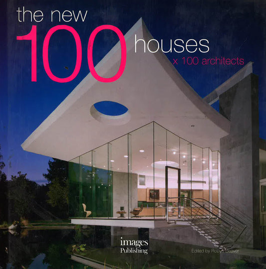 The New 100 Houses X 100 Architects