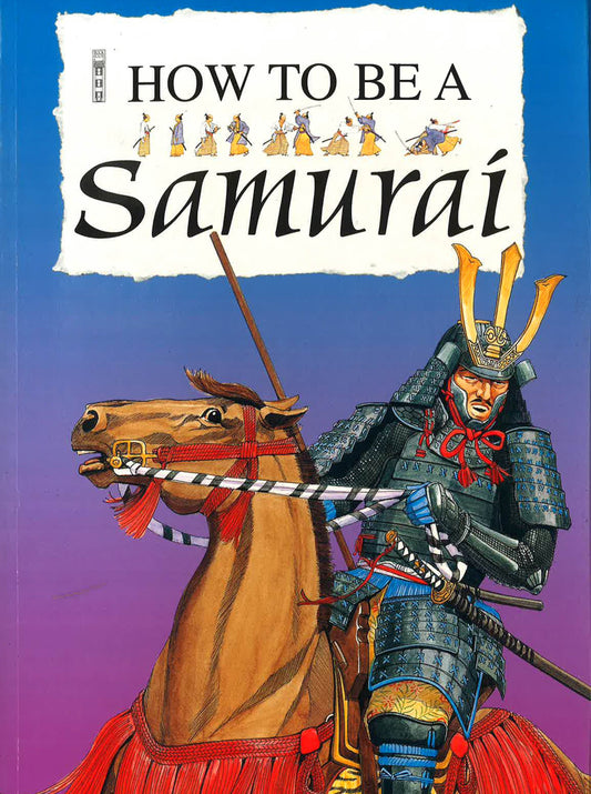 How To Be A Samurai