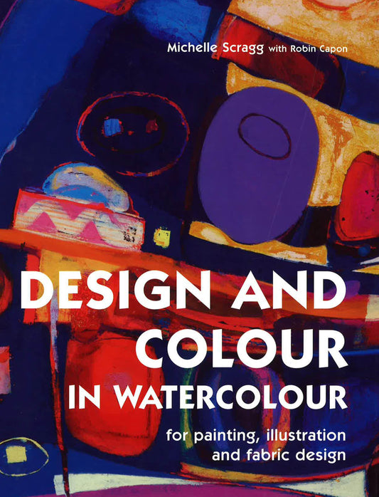 Design And Colour In Watercolour