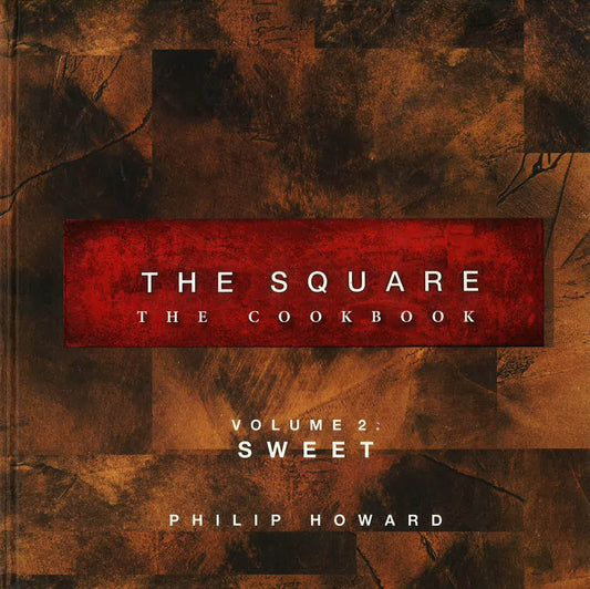 The Square The Cookbook Volume 2: Sweet